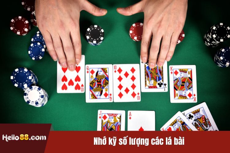 Nhớ kỹ số lượng các lá bài