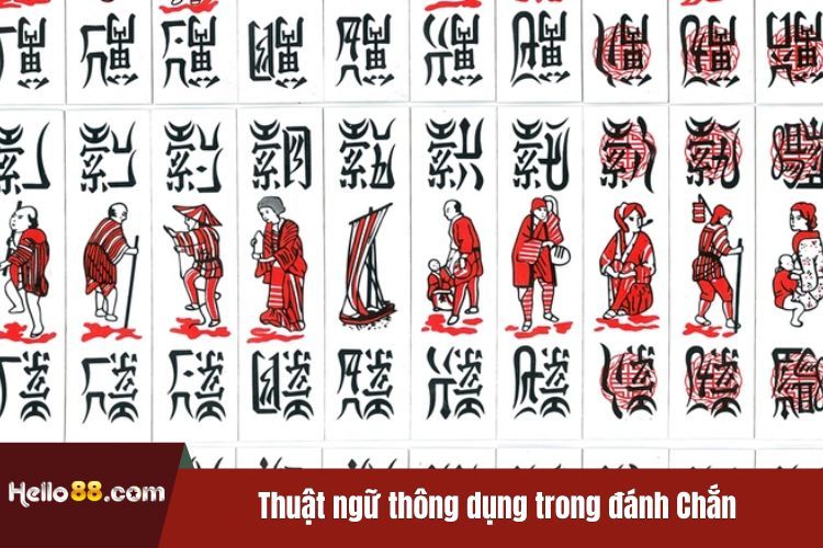 Thuật ngữ thông dụng trong đánh Chắn