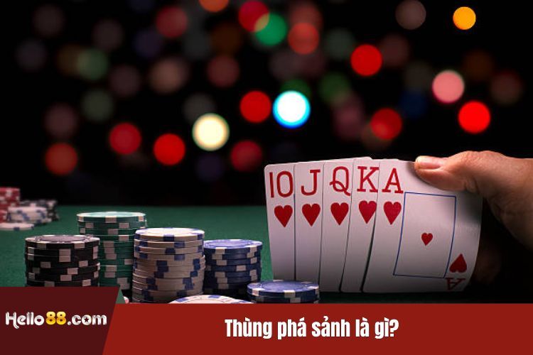 Thùng phá sảnh là gì?